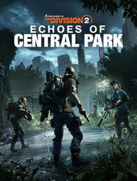 Tom Clancy&rsquo;s The Division 2 - Echoes of Central Park DLC