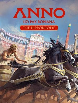 Anno 117: Pax Romana - El hip&oacute;dromo