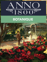 Anno 1800 Botanique