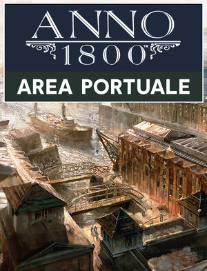 Anno 1800 Area Portuale